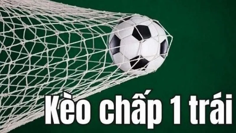 Kèo chấp 1